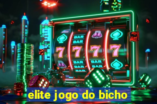 elite jogo do bicho